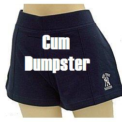 Short shorts with phrase: Cum Dumpster