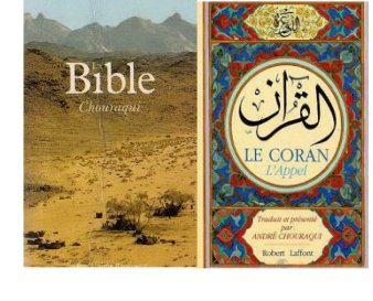 Chouraqui Bible - Chouraqui Coran