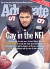 Esera Tuaolo on cover of The Advocate, Nov. 26, 2002, cover headline reads 'Gay in the NFL, A football star for nine years, former Vikings lineman Esera Tuaolo reveals the truth about homophobia in the locker room and the dangers of the pro sports closet. PLUS: His boyfriend tells his side of their romance'