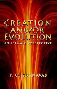 Creation and/or Evolution: An Islamic Perspective