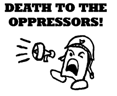 Death to the oppressors!