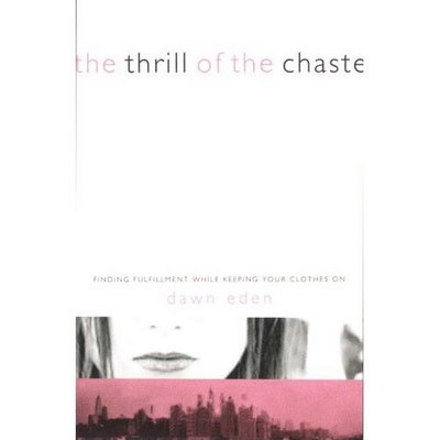 Thrill of the Chaste