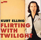 Kurt Elling, Flirting With Twilighlt