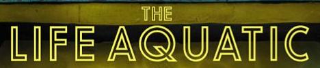 The Life Aquatic