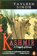 'Kashmir: A tragedy of errors' by Tavleen Singh.