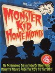 monster kid home movies
