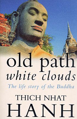 Thich Nhat Hanh Old Path White Clouds Pdf