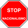 STOP NACIONALISMO