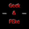 Geek & PEke