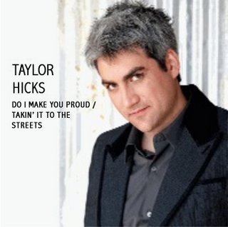 Taylor Hicks - Do I Make You Proud?
