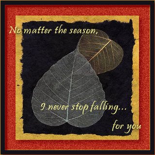 Love Cards: No matter the season, I never stop falling for you....