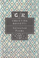 cover of Rossetti's Selected Poems (Bloomsbury edition)