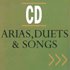 Arias, Duets & Songs