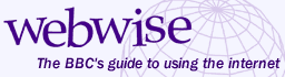 WebWise - The BBC's guide to using the internet