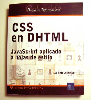 BIBLIOGRAFIA - DHTML=CSS + Javascript, + HTML