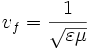 v_f=1/sqrt(epsilon·mu)