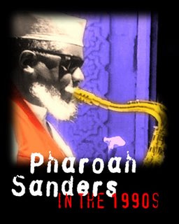 Pharoah Sanders in the 90s