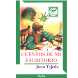 LIBROS QUE HE LEIDO: Cuentos de mi Escritorio - Juan Tejeda