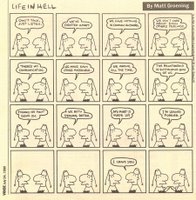 Cartoon by Matt Groening: Life in Hell, Akbar and Jeff, Don't talk just listen, I crave you.