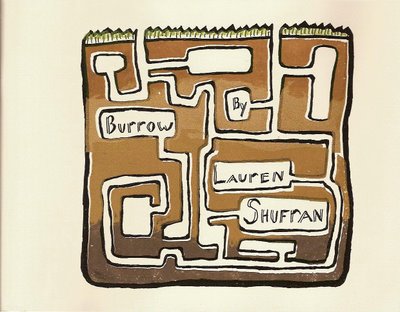 Burrow by Lauren Shufran Hooke Press printed in an edition of 150 in July of 2006