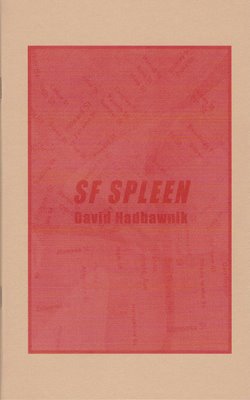 SF Spleen David Hadbawnik Skanky Possum Rodney Koeneke Bird & Beckett