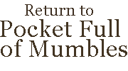 Return to Pocket Full of Mumbles