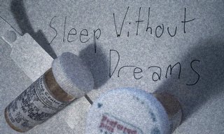 Sleep Without Dreams