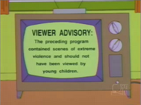 'Viewer Advisory: The preceding program contained scenes of extreme violence and should not have been viewed by young children.' – Aus 'Die Simpsons', einer der wenigen absolut genialen Fernsehserien.