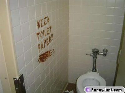 Need Toilet Paper