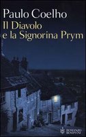 Il Diavolo e la Signorina Prym, di Paulo Coelho.