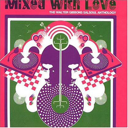 Mixed with Love (2004) - Walter Gibbons