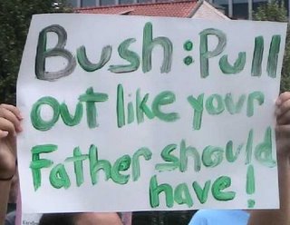 Moonbats To Bush: ‘Pull Out’, ‘Like Your Father Should Have’