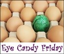 Eye Candy Friday!