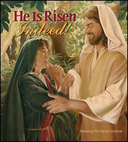 He Is Risen, Indeed!