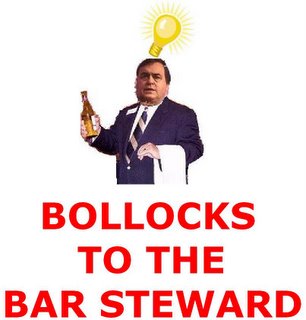 Bollocks To The Bar Steward