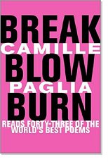 Camille Paglia's Break, Burn, Blow