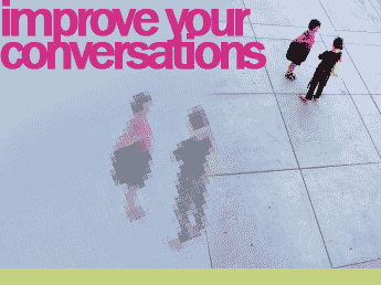 How to improve your conversations