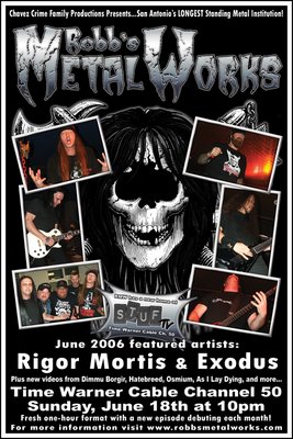 Robbs metal works June 2006 Rigor Mortis and Exodus