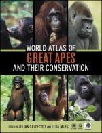 The World Atlas of the Great Apes and Their Conservation