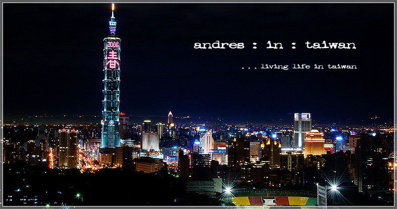 The image “http://photos1.blogger.com/blogger/8017/970/1600/andresintaiwan2.jpg” cannot be displayed, because it contains errors.