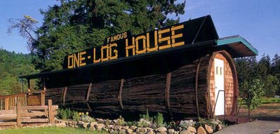 One-Log House.