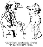 Doctor Joke: doctor says to patient: your problems stem from you being too rich, but I think I can help you