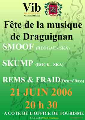 Fête de la musique 2006 aves les groupes Smoof et Skump !!!