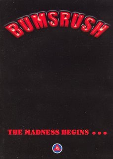 BUMSRUSH ... THE MADNESS BEGINS [DVD]