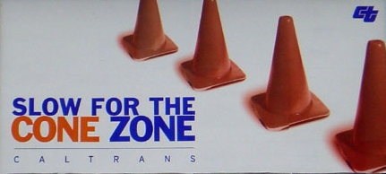 Slow for the Cone Zone