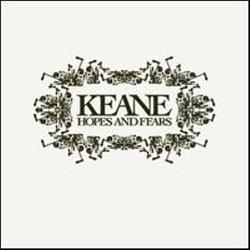 KEANE's Hopes and Fears
