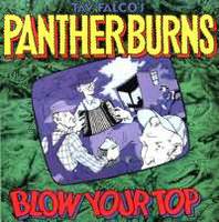 Tav Falco's Panther Burns - Blow Your Top