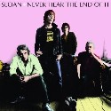 Sloan Never Hear The End of It