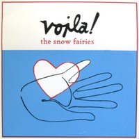  The Snow Fairies - 'Voilà' 