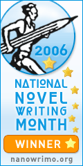 Official NaNoWriMo 2006 Winner!